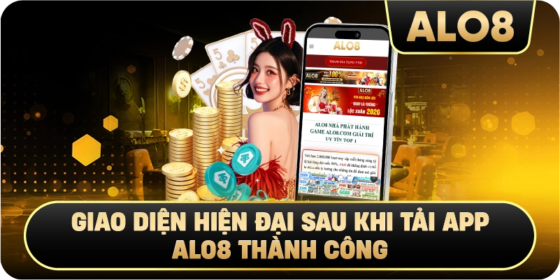 Giao diện hiện đại sau khi Tải App Alo8 thành công