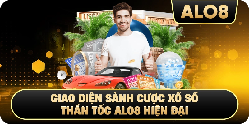 Giao diện sảnh cược Xổ Số Thần Tốc Alo8 hiện đại