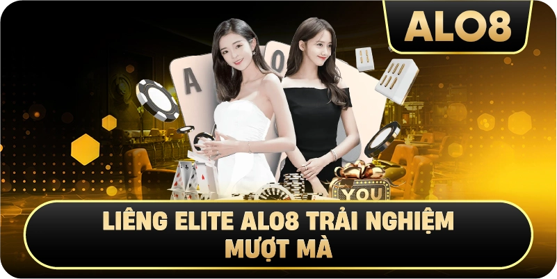 Liêng Elite Alo8 trải nghiệm mượt mà 