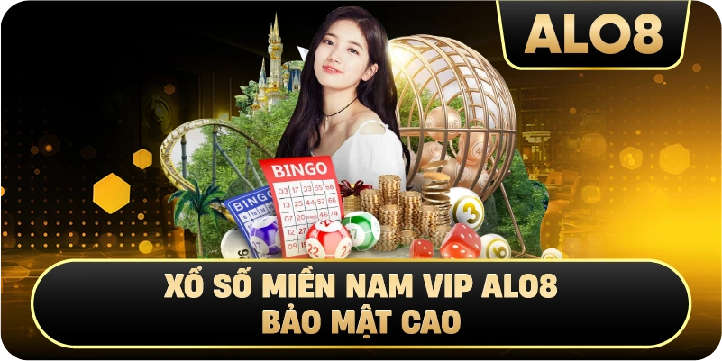 Xổ số Miền Nam VIP Alo8 bảo mật cao